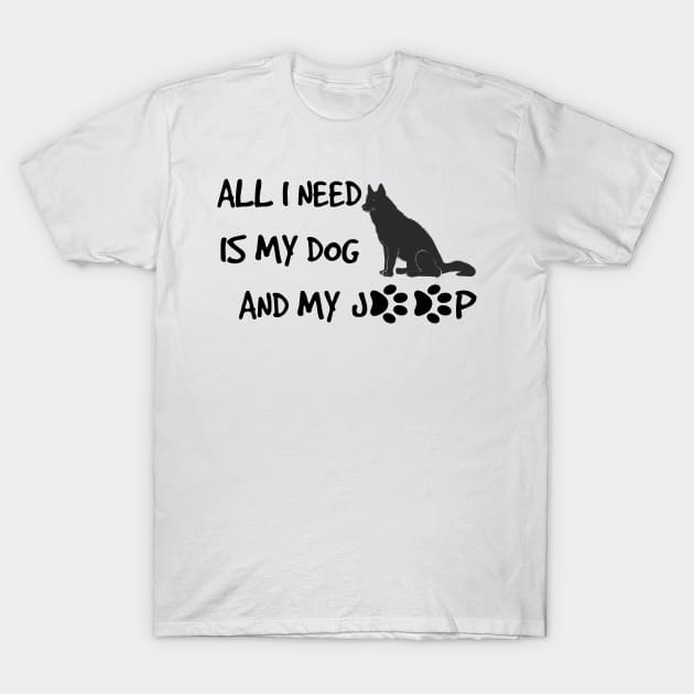 Funny All I need is dog and jeep with Paws T-Shirt by rayrayray90